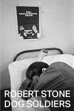 Robert Stone | Dog Soldiers