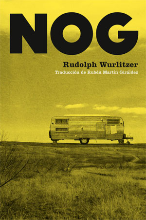 Rudolph Wurlitzer | Nog