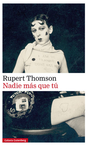 Rupert Thomson | Nadie más que tú