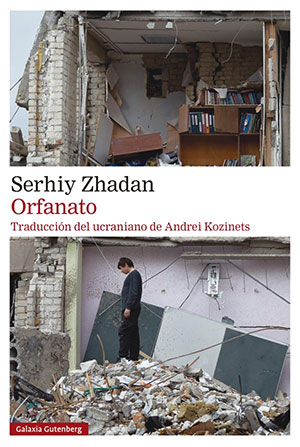 Serhiy Zhadan | Orfanato