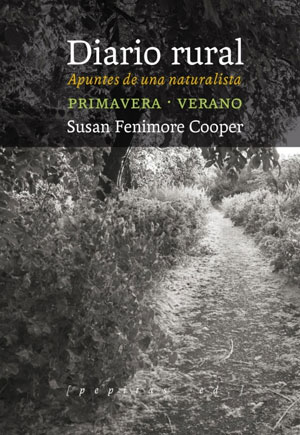 Susan Fenimore Cooper | Diario rural. Apuntes de una naturalista (Primavera - Verano)