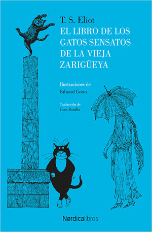 T.S. Eliot | El libro de los gatos sensatos de la vieja zarigüeya