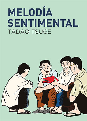 Tadao Tsuge | Melodía sentimental