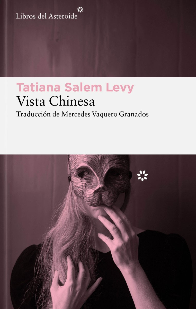 Tatiana Salem Levy | Vista Chinesa