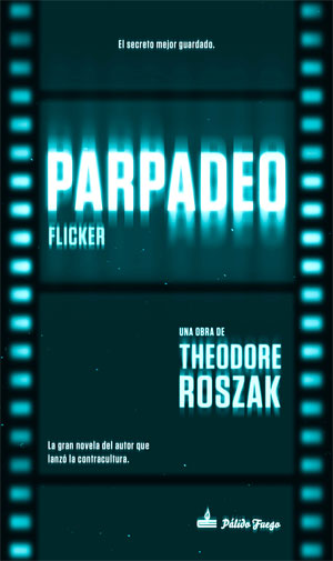 Theodore Roszak | Parpadeo