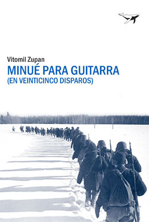 Vitomil Zupan | Minué para guitarra (en veinticinco disparos)