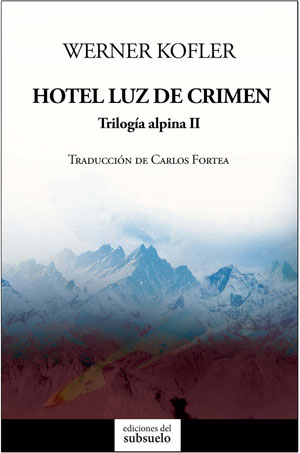 Werner Kofler | Hotel Luz de crimen