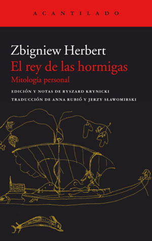 Zbigniew Herbert | El rey de las hormigas